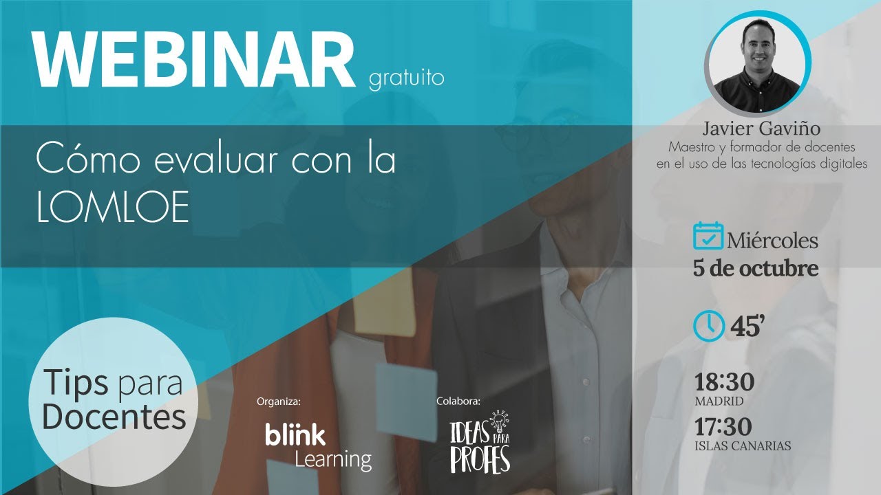 WEBINAR TIPS DOCENTES | C&oacute;mo evaluar con la LOMLOE | Javier Gavi&ntilde;o