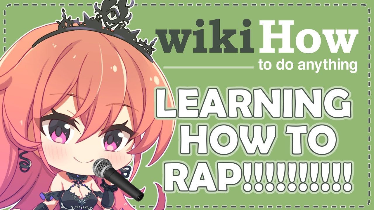 【RUNIE RUSEDAY #110 】WikiHow Adventures: How to be a RAPPER !!!