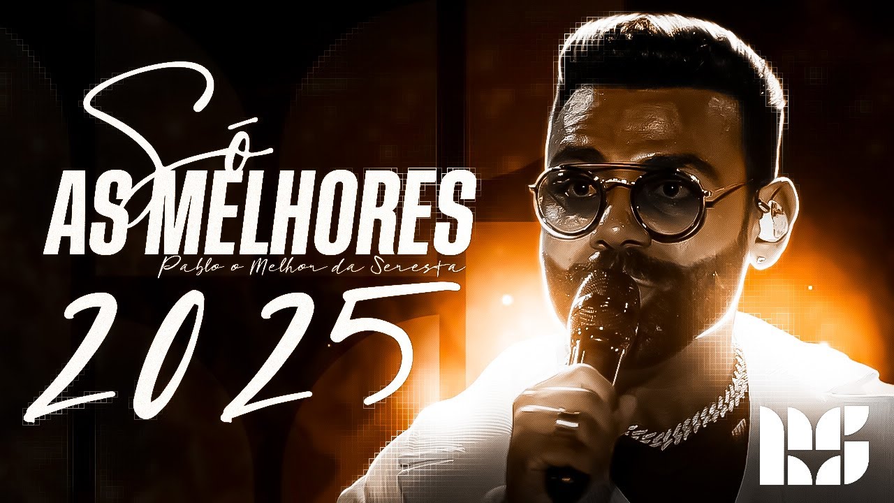 PABLO - SELEÇÃO DAS MELHORES
