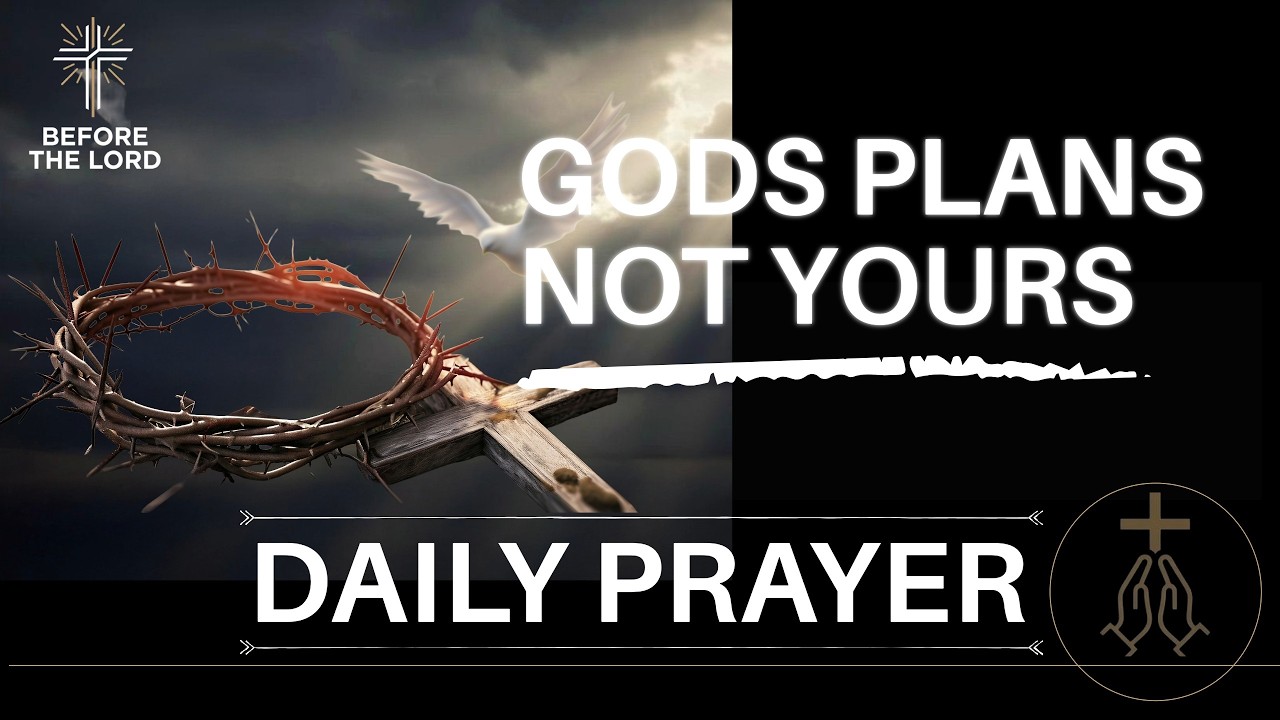 Let Go of Control and Trust Him Today | Morning Prayer