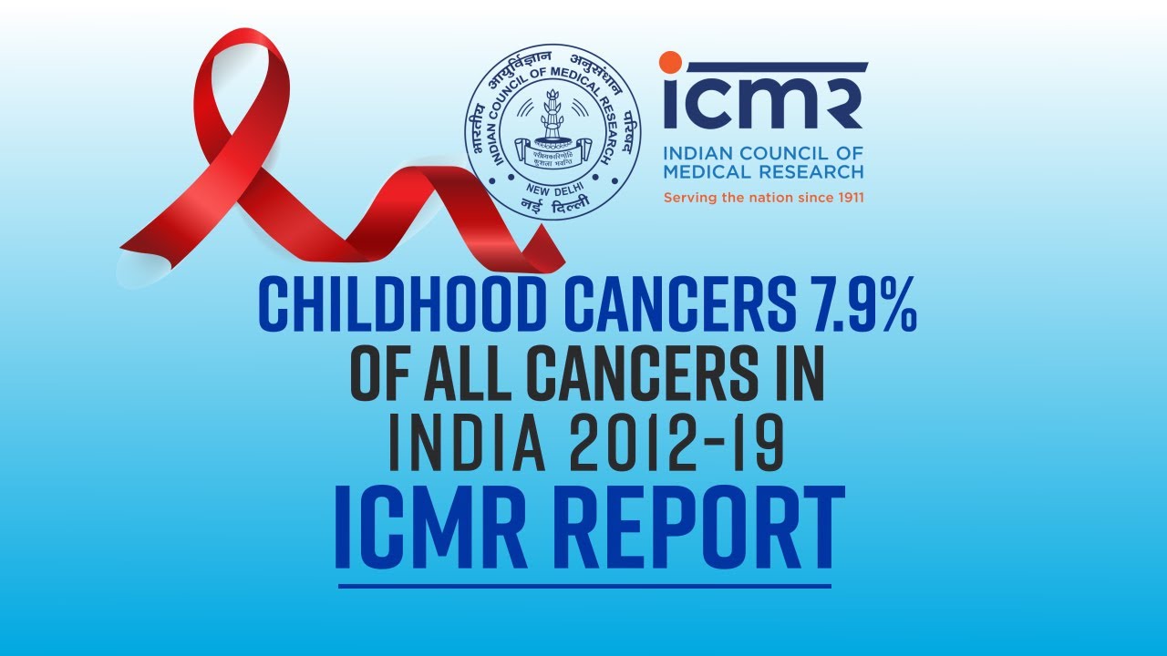 ICMR REPORT: CHILDHOOD CANCER IN INDIA | HEALTH AND FITNESS