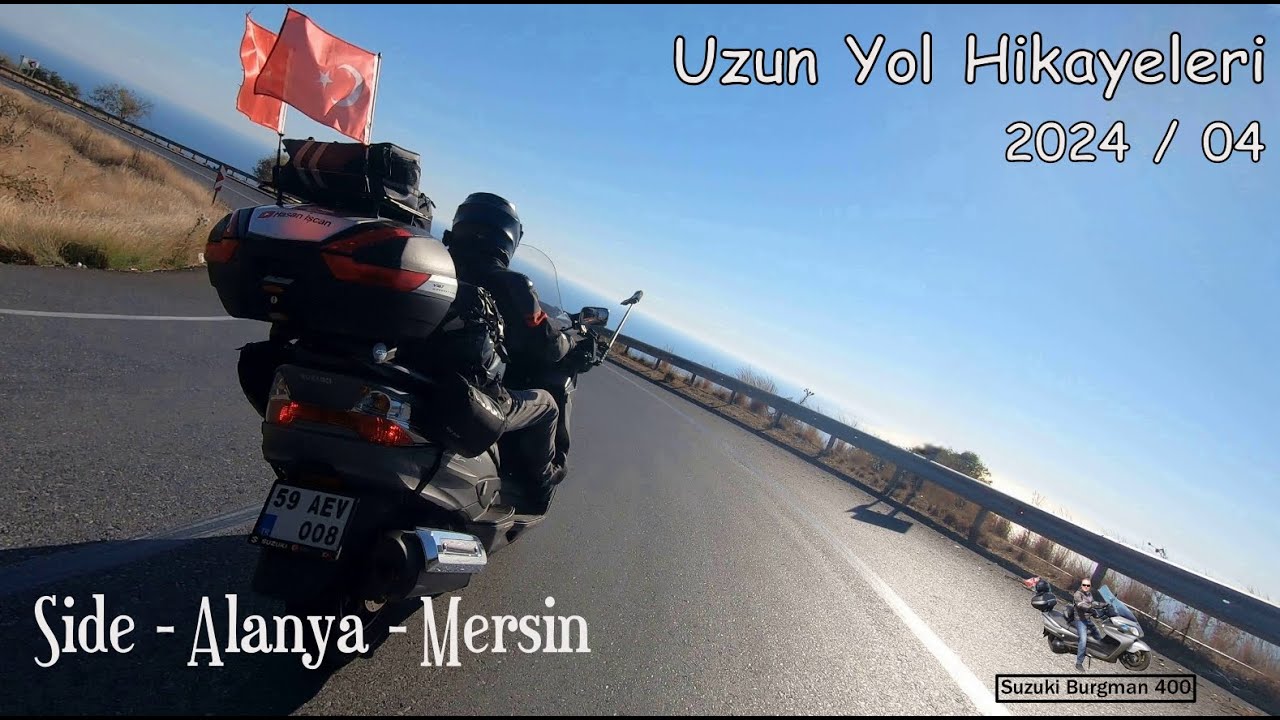 Side - Alanya - Mersin I Uzun Yol Hikayeleri I Suzuki Burgman 400