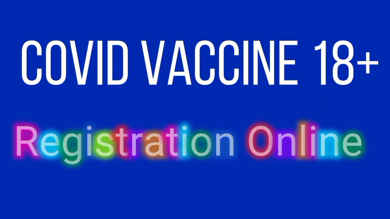 Cowin Registration Process 18 +
