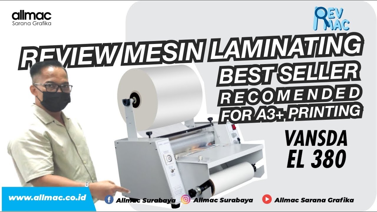 REVMAC [Review Mesin bersama Allmac] Mesin Laminating Kertas A3+ Best SELLER Vansda EL380