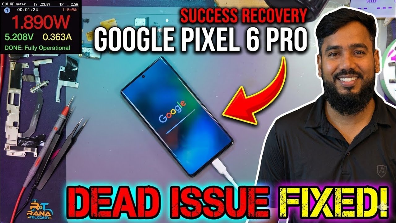 Google Pixel 6 Pro Dead Recovery | RANA TELECOM 