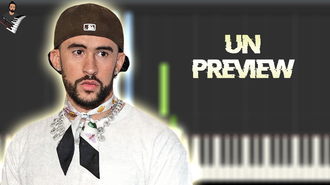 Bad Bunny - UN PREVIEW | Instrumental Piano Tutorial / Partitura / Karaoke / MIDI