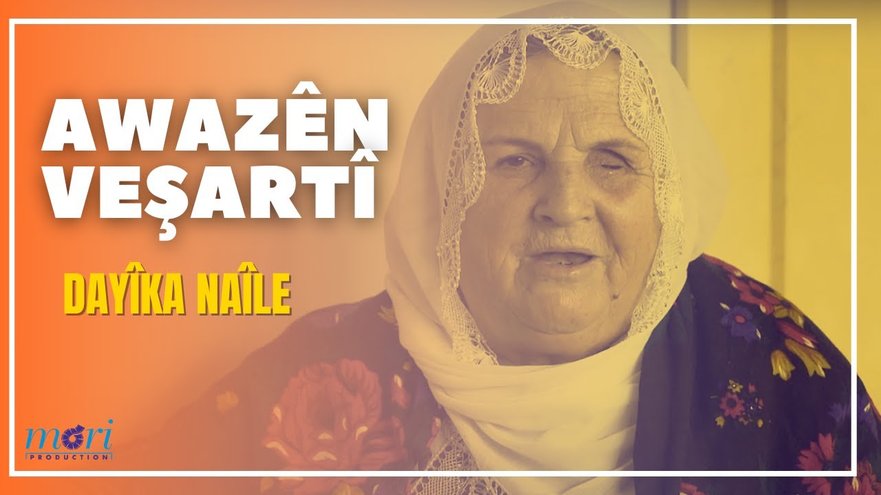 Awazên Veşartî - Dayîka Naîle