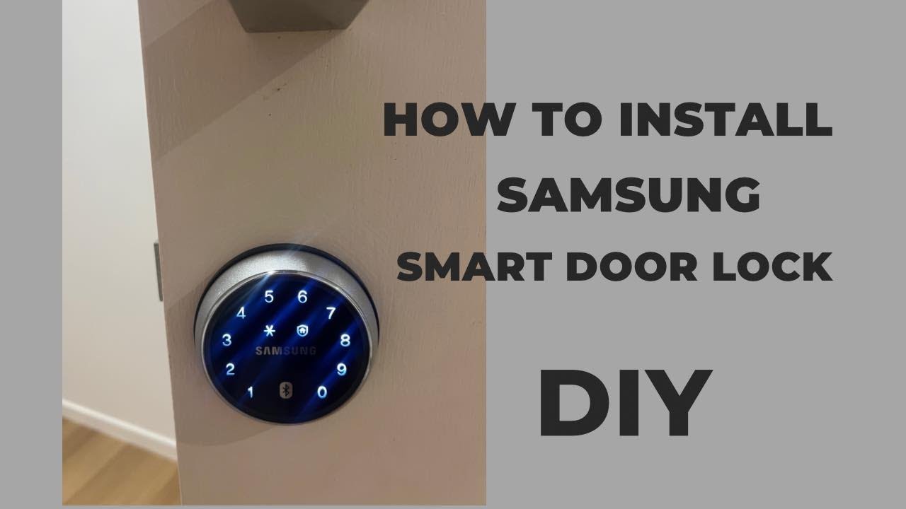 Samsung Smart door lock install