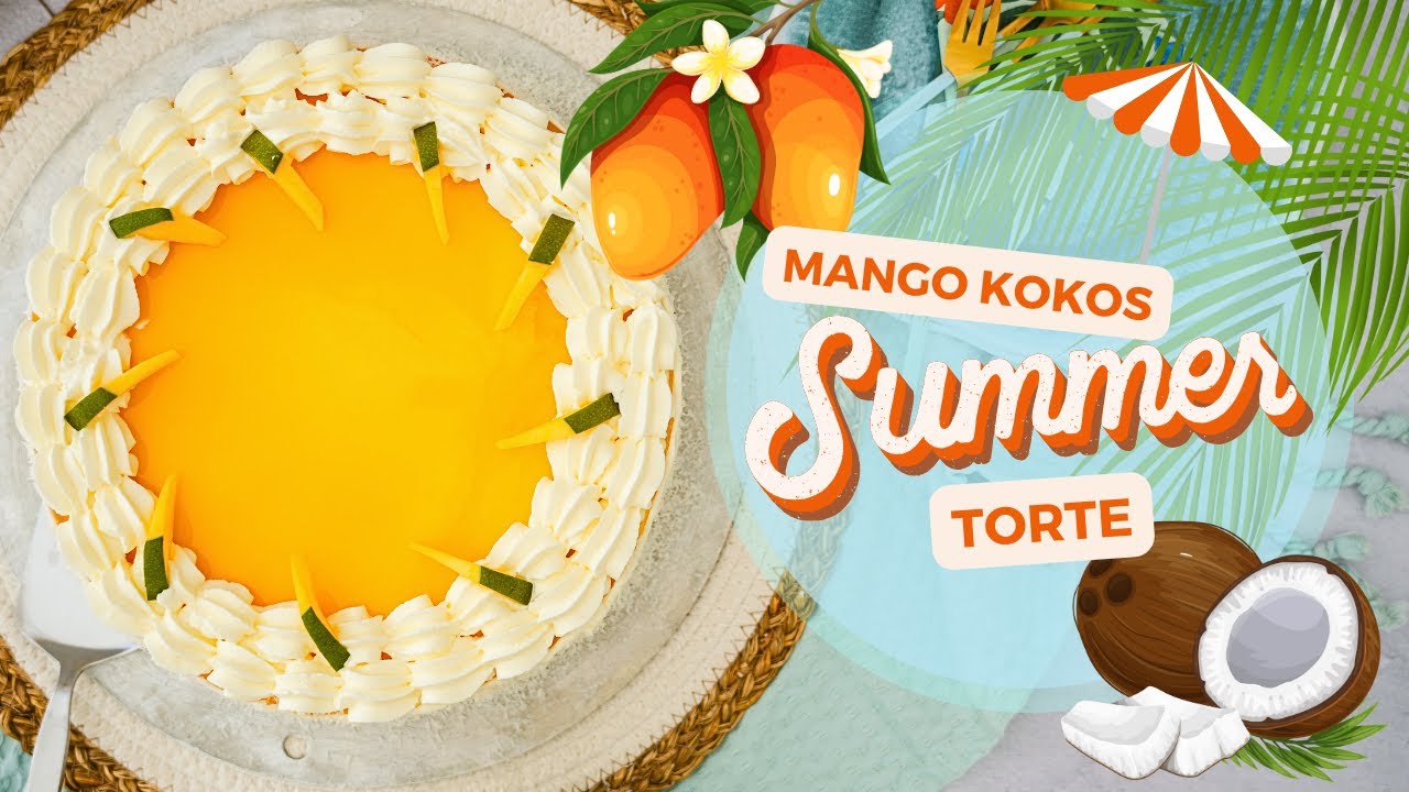 Kokos Mango Torte: Eine fruchtige Leckerei für heiße Tage - Süßer Sommertraum: Rezept Mango Torte