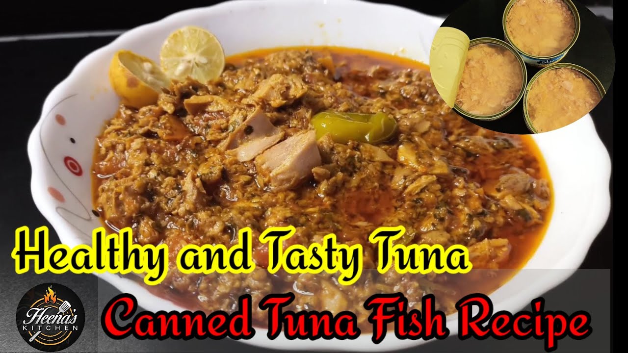 Canned Tuna Recipe | Healthy and Tasty Tuna Can Curry | Tunna Fish Curry Recipe By Heena's Kitchen