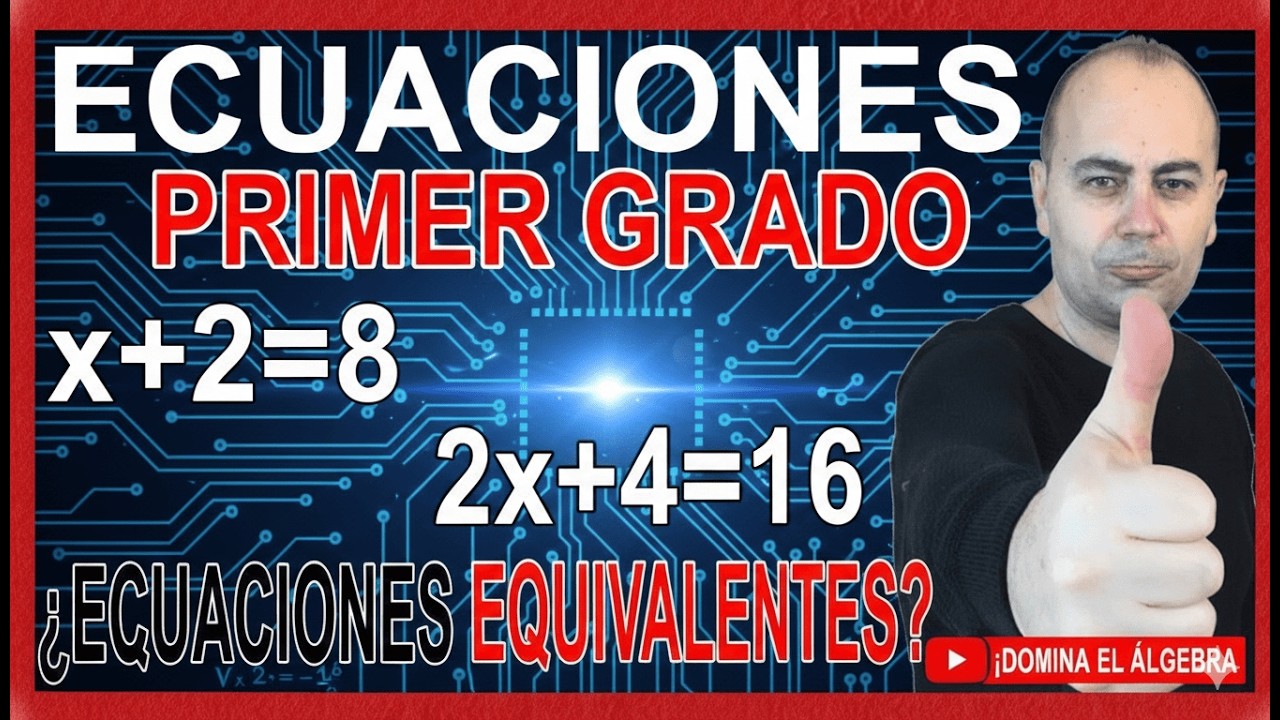 ECUACIONES EQUIVALENTES 💥 EN 1er grado