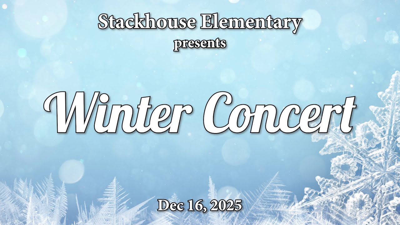 Stackhouse Winter Concert - 12/16/2025
