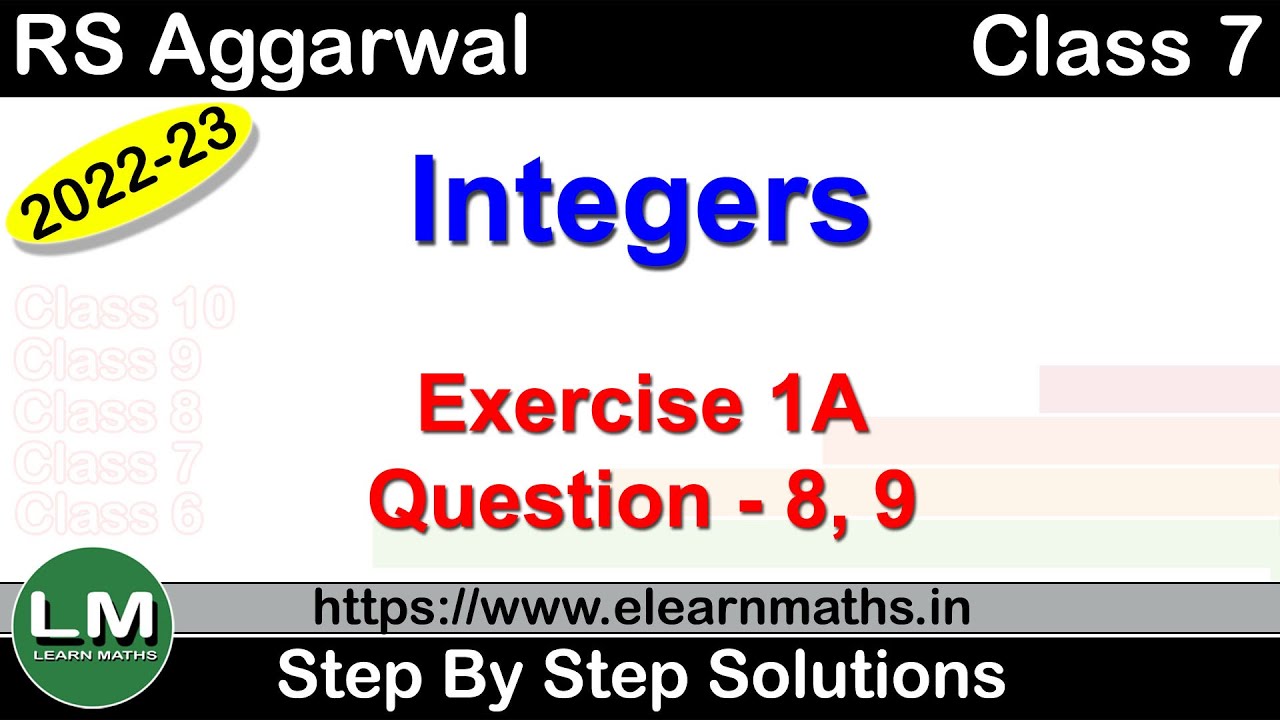 Integers | Class 7 Exercise 1A Question 8 - 9 | RS Aggarwal | Learn Maths