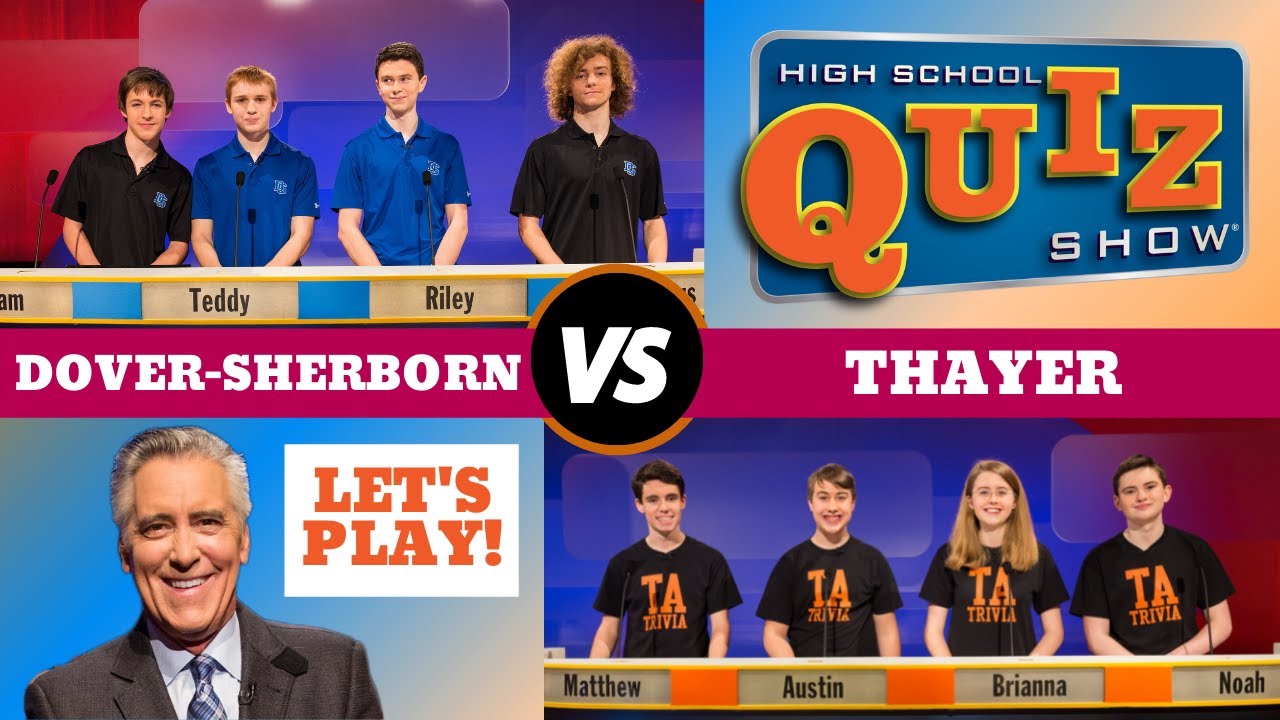 High School Quiz Show - Dover-Sherborn vs. Thayer (808)