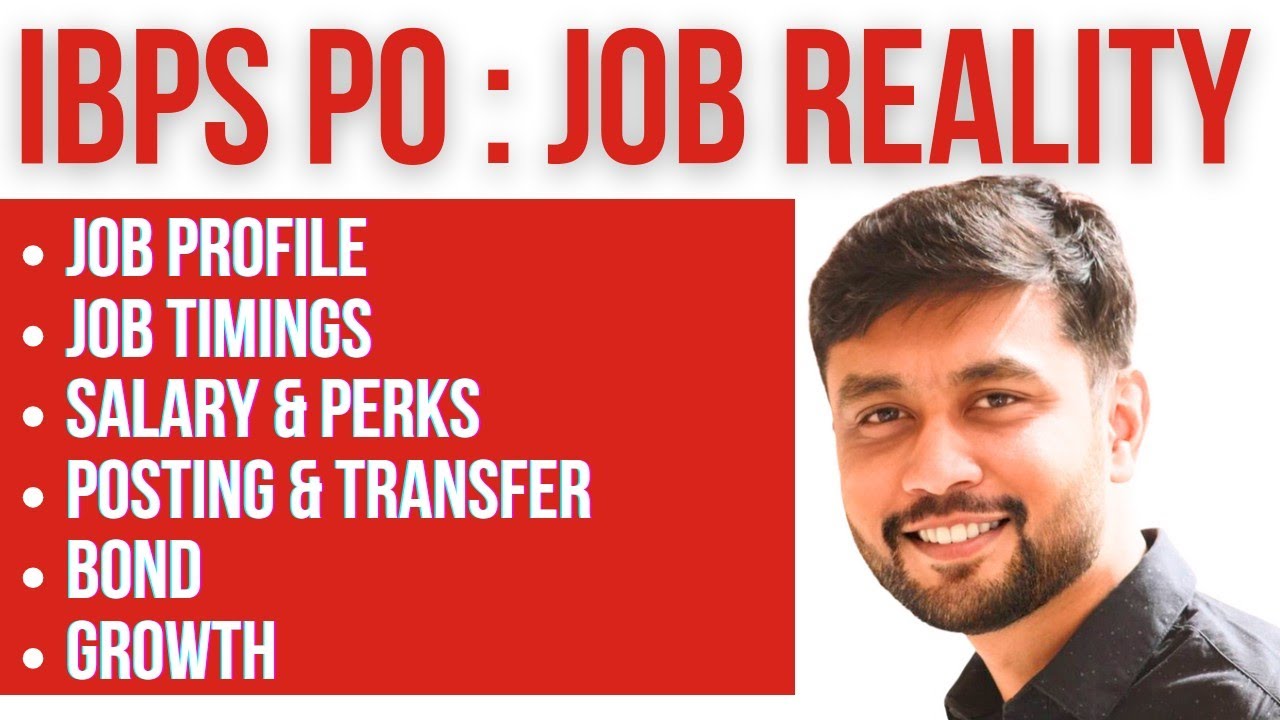 IBPS PO 2024 Job Reality:Salary,Profile,Posting,Job Timings,Growth,Bond,Exam Level