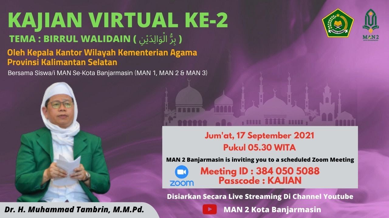 🔴[LIVESTREAM] KAJIAN VIRTUAL KE-2, TEMA : BIRRUL WALIDAIN, OLEH DR. H. MUHAMMAD TAMBRIN, M.M.PD.