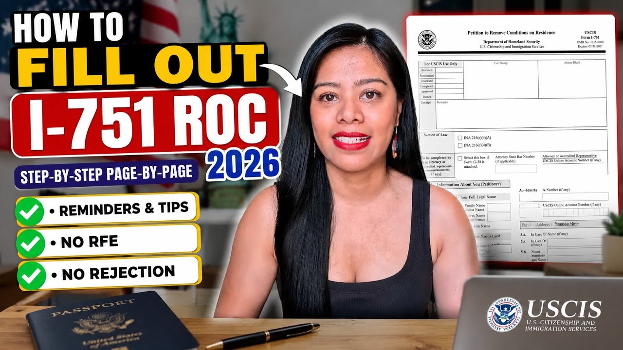 HOW TO PROPERLY FILL OUT I-751 REMOVAL OF CONDITIONS STEP-BY-STEP PAGE-BY-PAGE JOINT FILING 2026