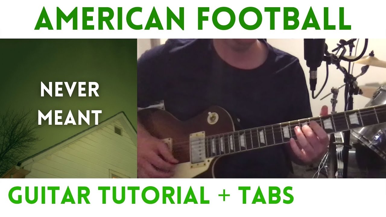 American Football - Never Meant (Guitar Tutorial)