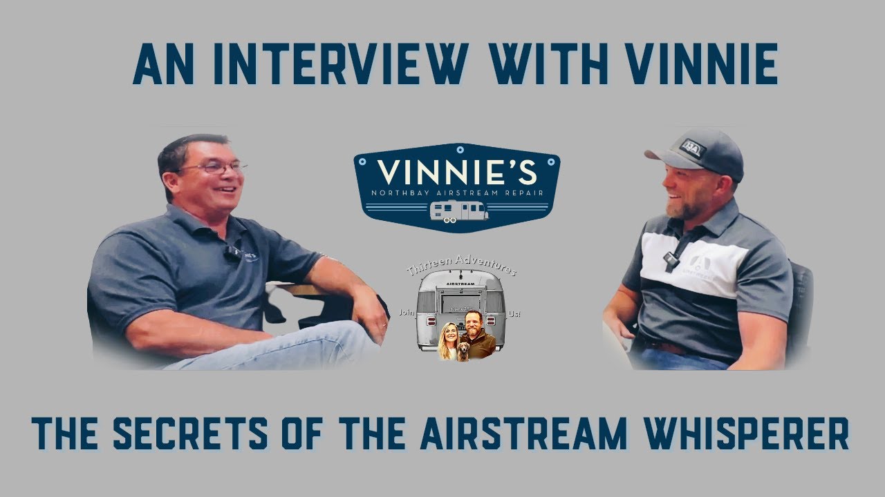 A Winding Road with Vinnie Lamica: Secrets of the Airstream Whisperer at Northbay Airstream Repair