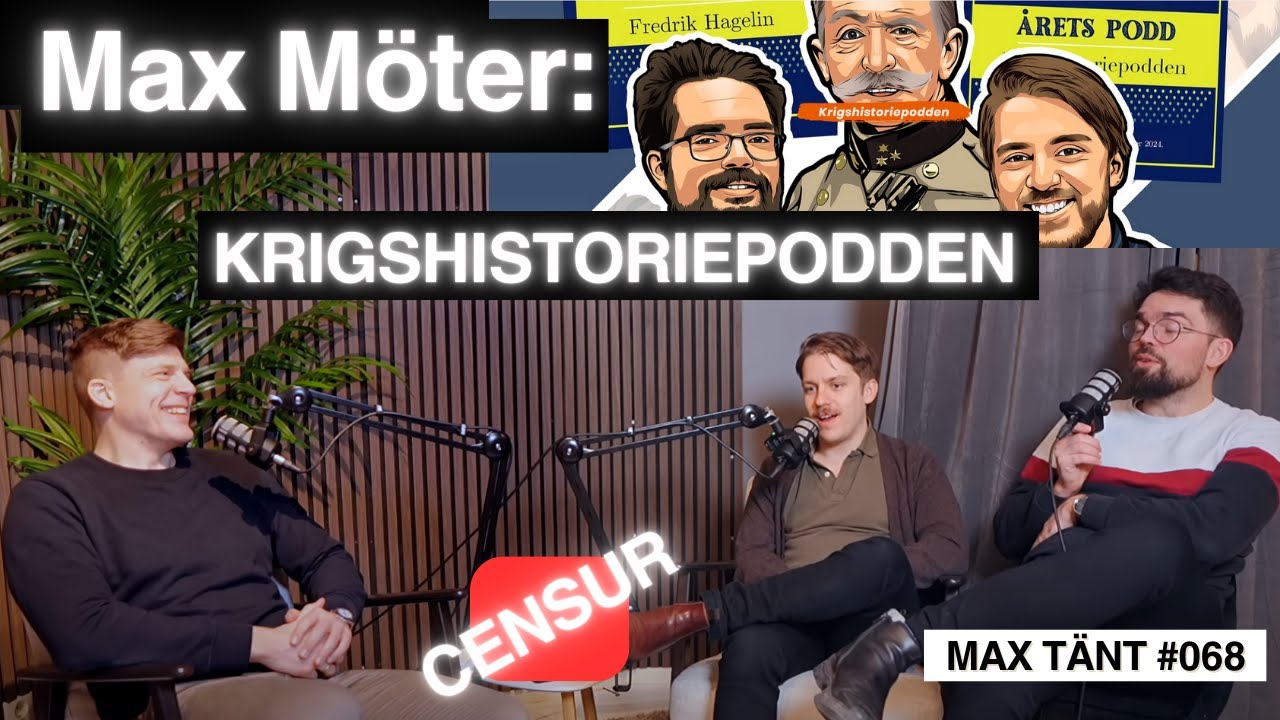 Krigshistoriepodden Vs Max Villman | Max Tänt 068