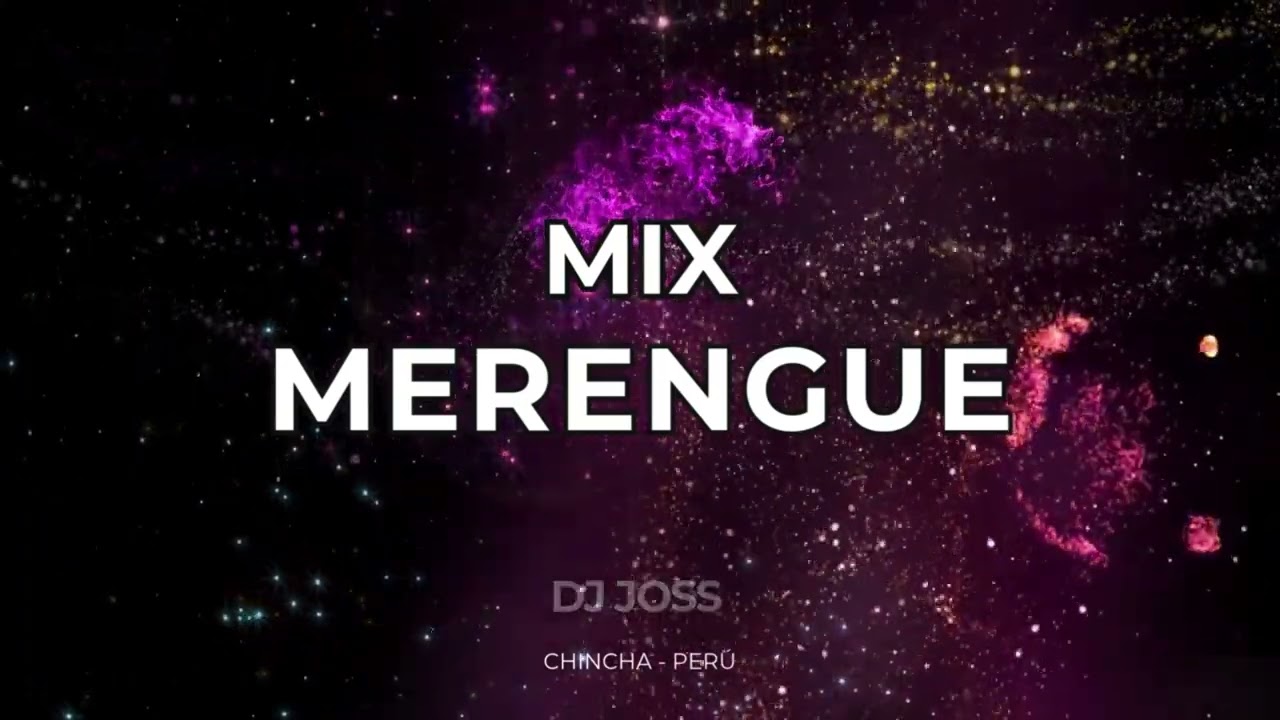 Mix Merengues 2025 - Dj Joss Chincha Perú #bailables