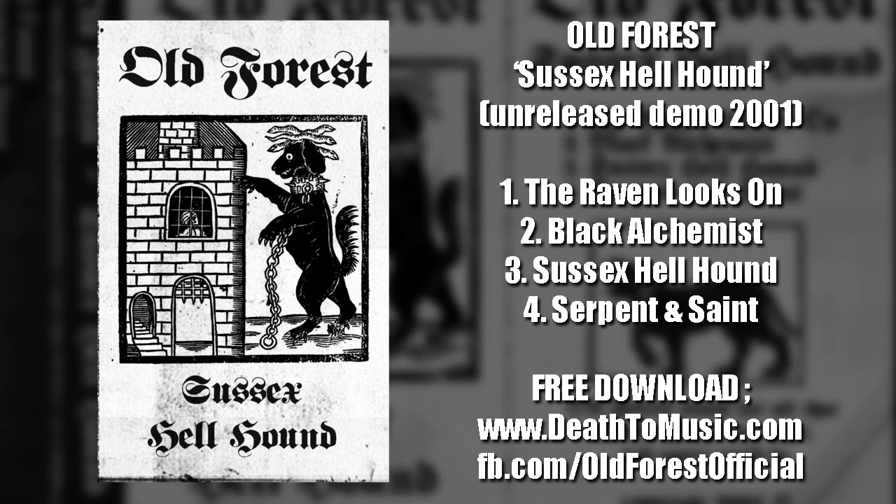 OLD FOREST - 'Sussex Hell Hound' (unreleased demo 2001)