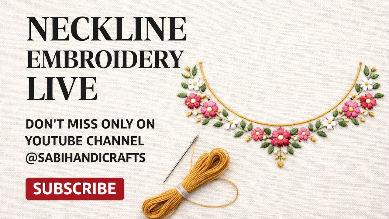Neckline Embroidery Live | Easy Round Neck Design | Hand Embroidery Tutorial-1 @sabihandicrafts