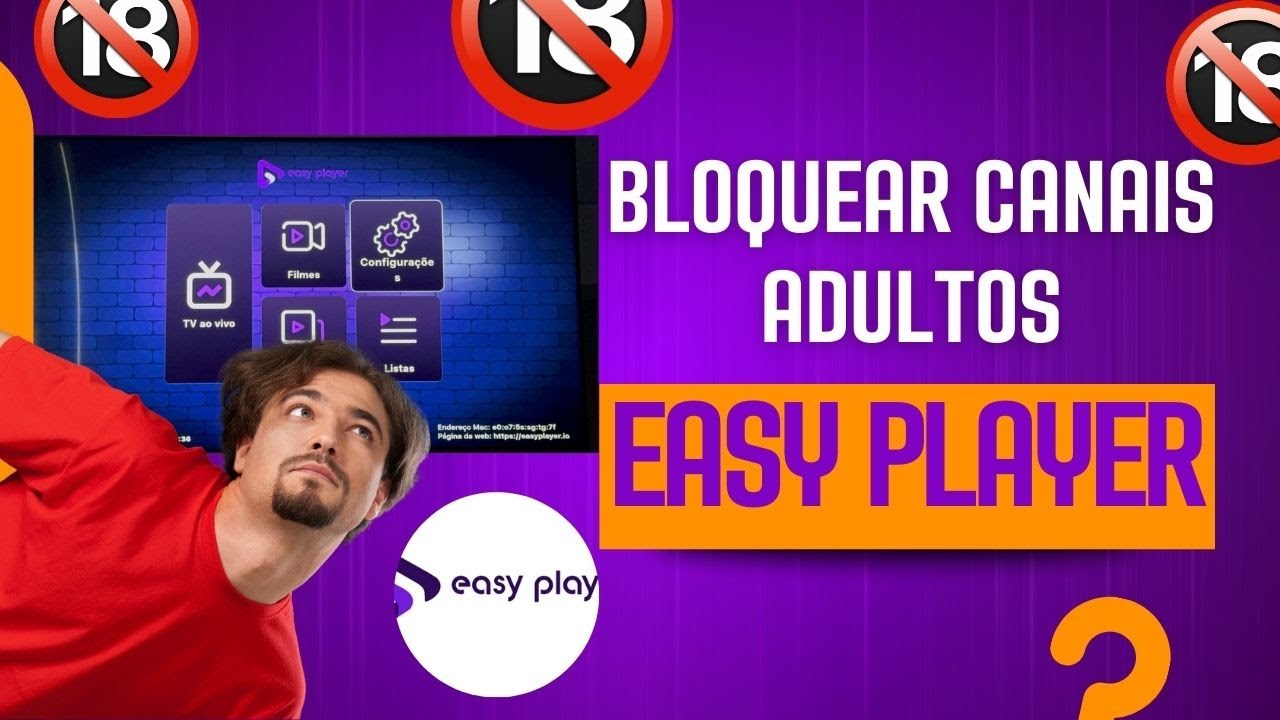 Como Desbloquear Canais Adultos no Easy Player - Passo a Passo Completo