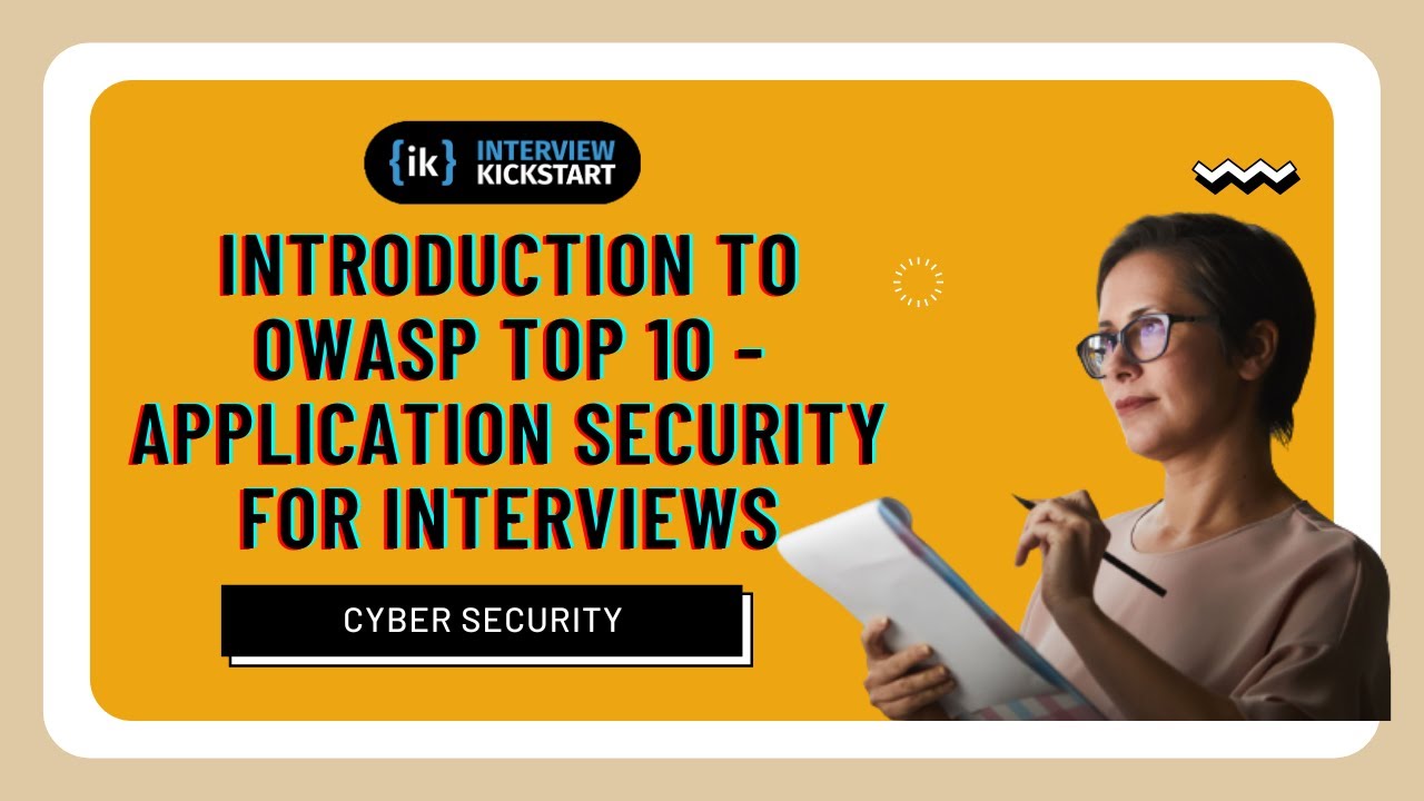 Introduction to OWASP Top 10 - Application Security for Interviews | Cyber Security