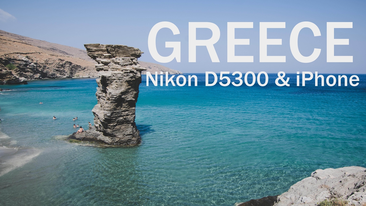 Greece - filmed with Nikon D5300 and iPhone