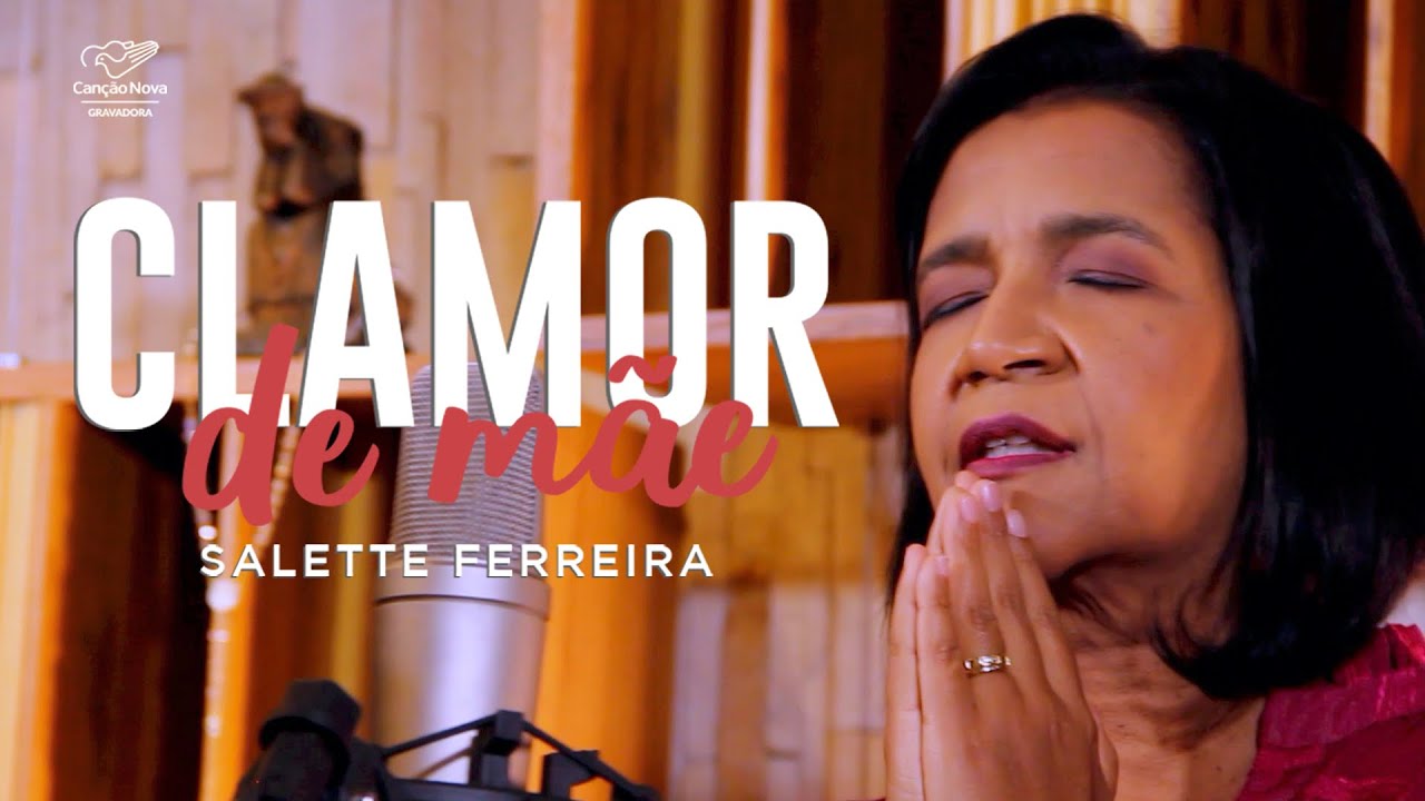 Salette Ferreira - Clamor de Mãe