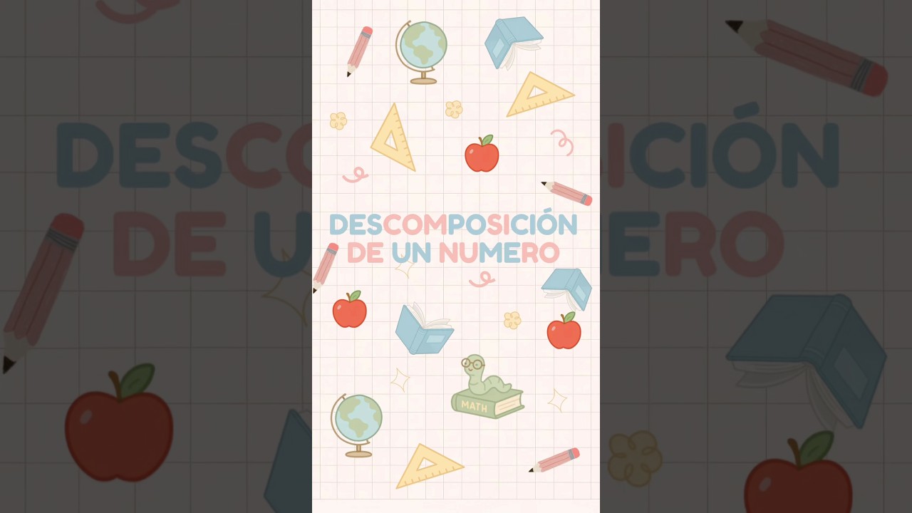#1.13 EJERCICIO DE DESCOMPOSICIÓN DE UN NÚMERO