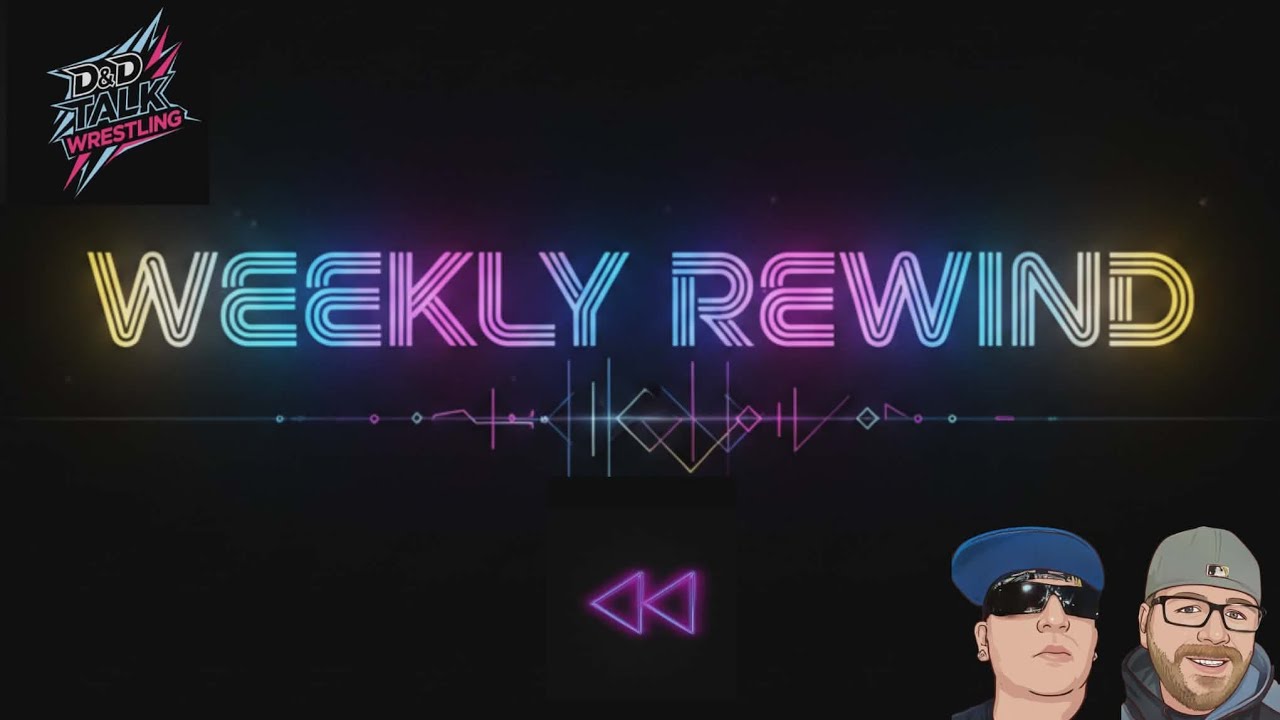 DDTW Weekly Rewind - New Year, Same Great Show