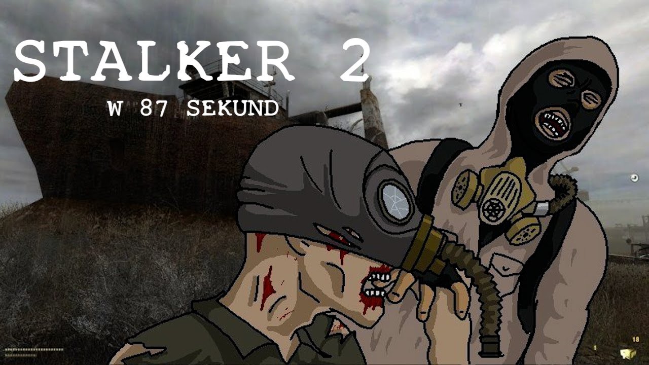 STALKER 2 w 87 sekund!