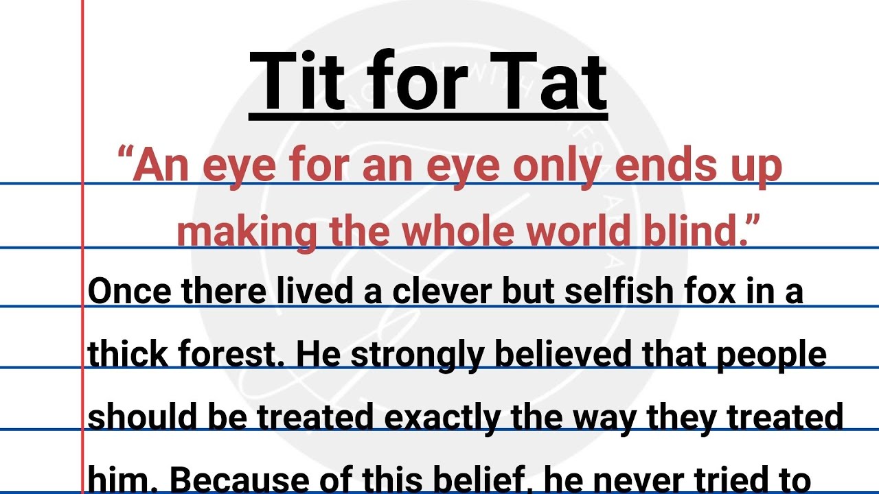 Tit for Tat Moral Story in English with Quotations | English Moral Stories