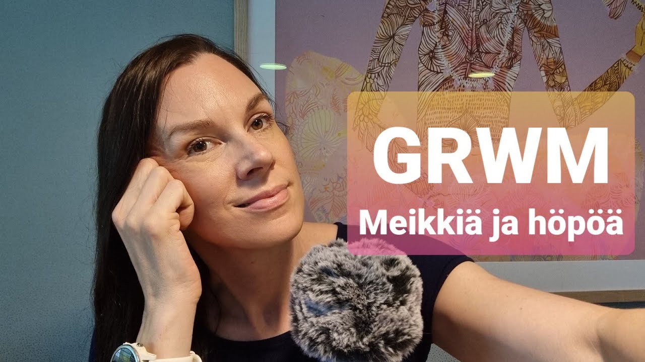 ASMR SUOMI / GRWM, meikkailua ja höpöä