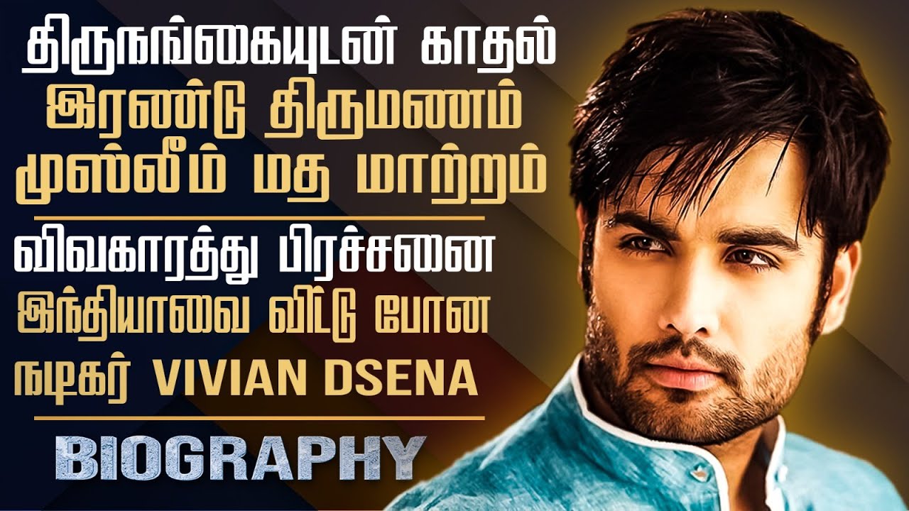 TV Actor Vivian Dsena Biography In Tamil | Love Life, Gossips, Controversies, Madhubala, Drashti