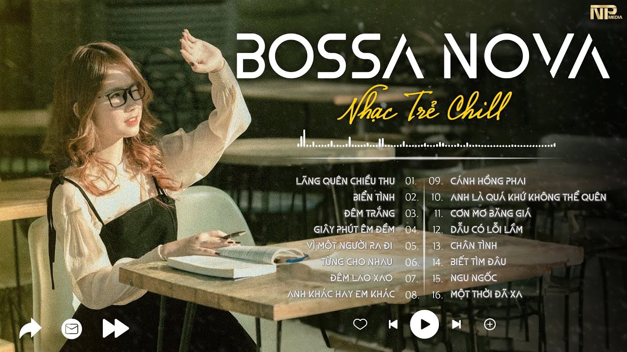 Bossa Nova Rumba Nhạc Trẻ 8x Chill Hot 2024 - Lãng Quên Chiều Thu - Lk Bossa Cafe Nhẹ Nhàng Thư Giãn