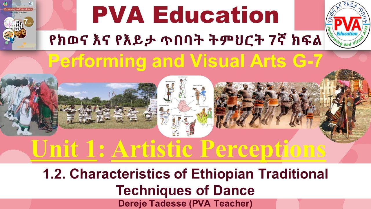 PVA G-7 Unit 1: Artistic Perceptions (Performing and Visual Arts) Grade–7/ የክወና እና እይታ ጥበባት 7ኛ ክፍል