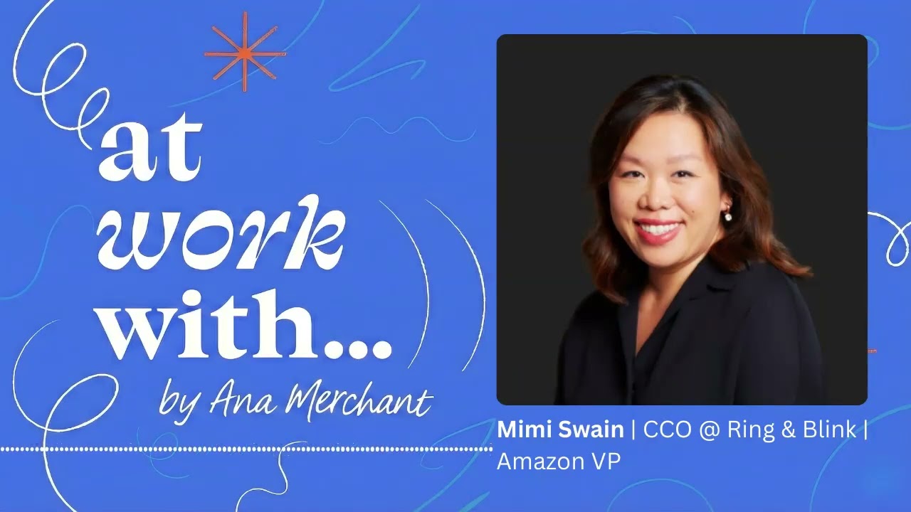Rooted, Real, Resilient | Mimi Swain | Chief Commercial Officer @ RING & Blink
