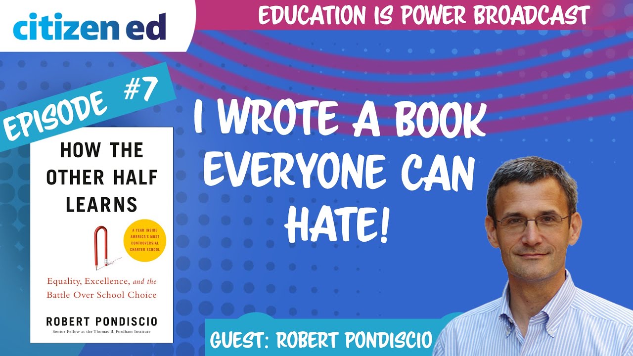 How The Other Half Learns w/ Robert Pondiscio