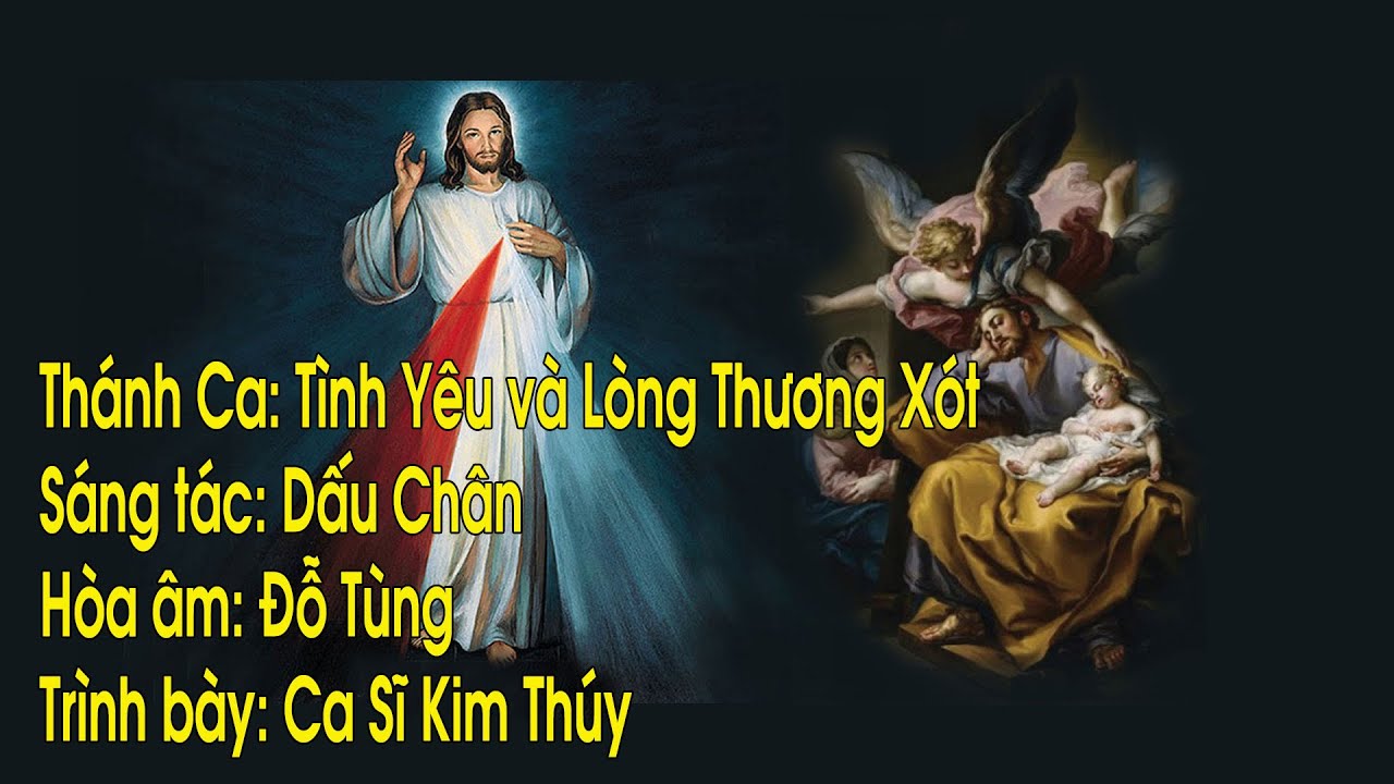 Thánh Ca: Tình Yêu và Lòng Thương Xót - Trình bày: Ca Sĩ Kim Thúy