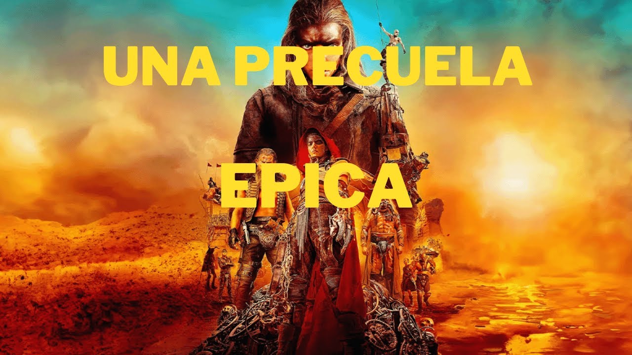 Critica Furiosa: Una precuela digna de Mad Max