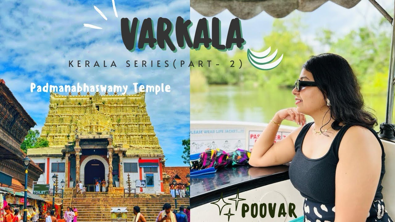 Kerala Vlog| Varkala | Trivandrum | Poovar | Padmanabhaswamy Temple | Kovalam | Tourist Places