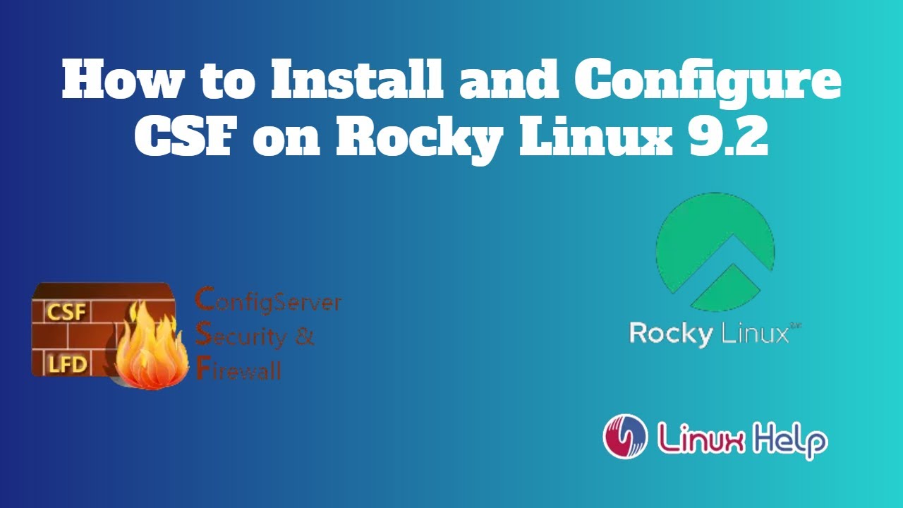 How to Install and Configure CSF on Rocky Linux 9.2