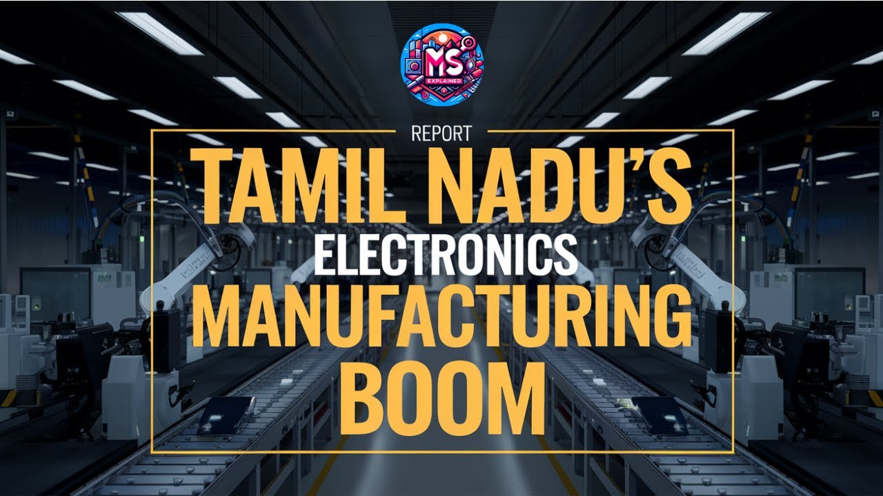 How Tamil Nadu became No1 in Electronics Manufacturing?| Electronics Manufacturing in India