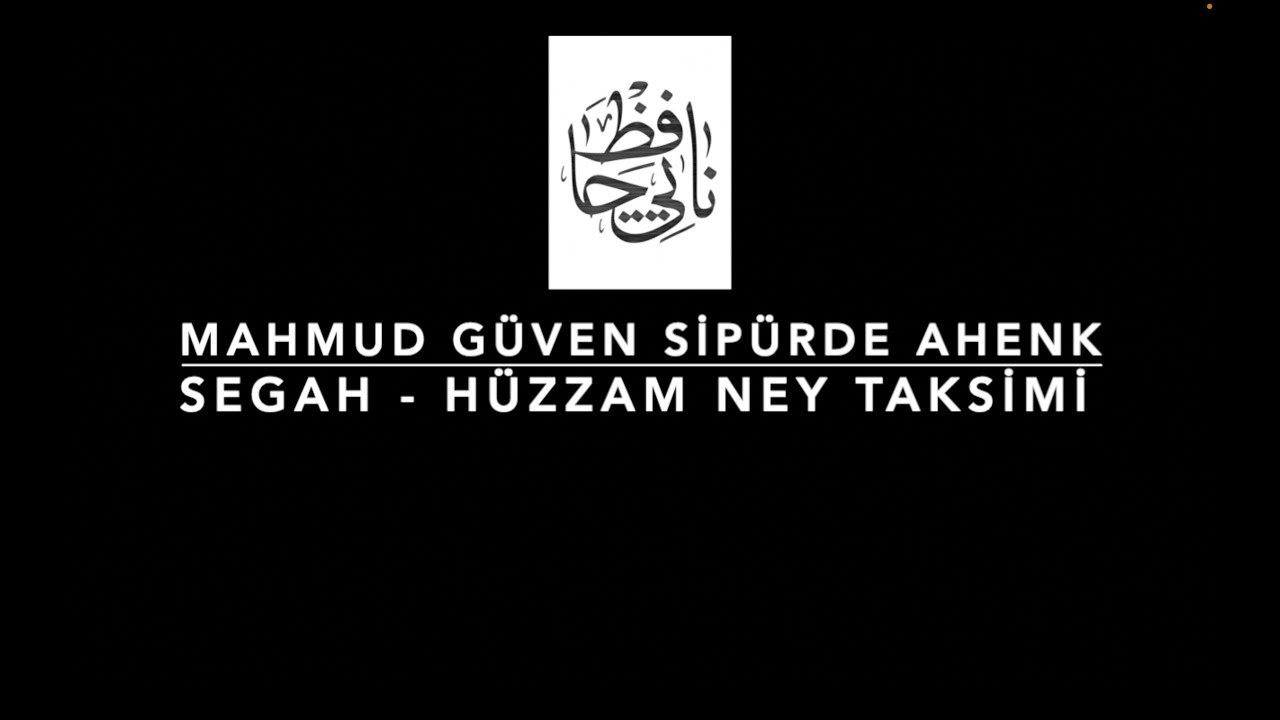 Segah   Hüzzam Ney Taksimi