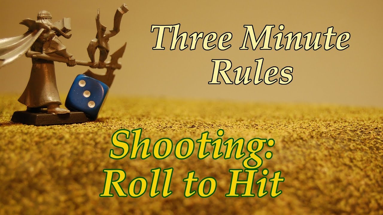 Three Minute Rules Ep. 032: Shooting: Roll to Hit