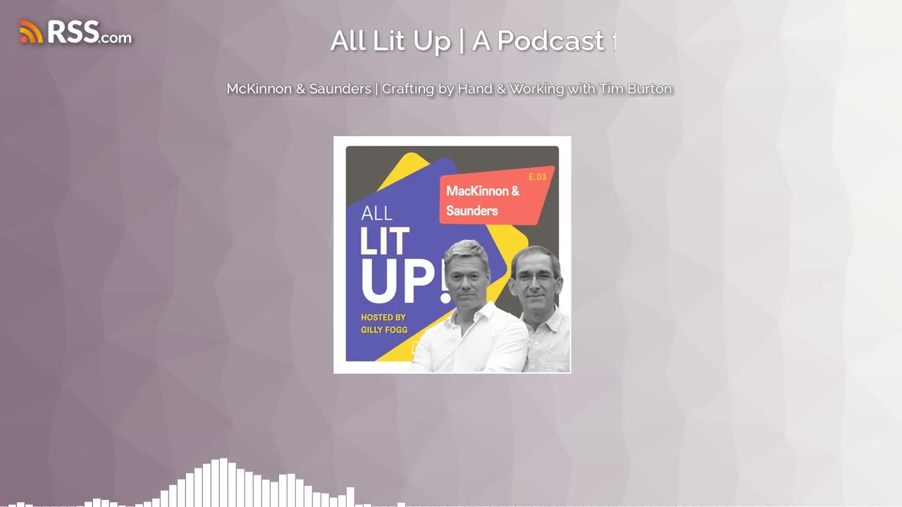 Episode 3: MacKinnon & Saunders | Crafting by Hand & Working with Tim Burton