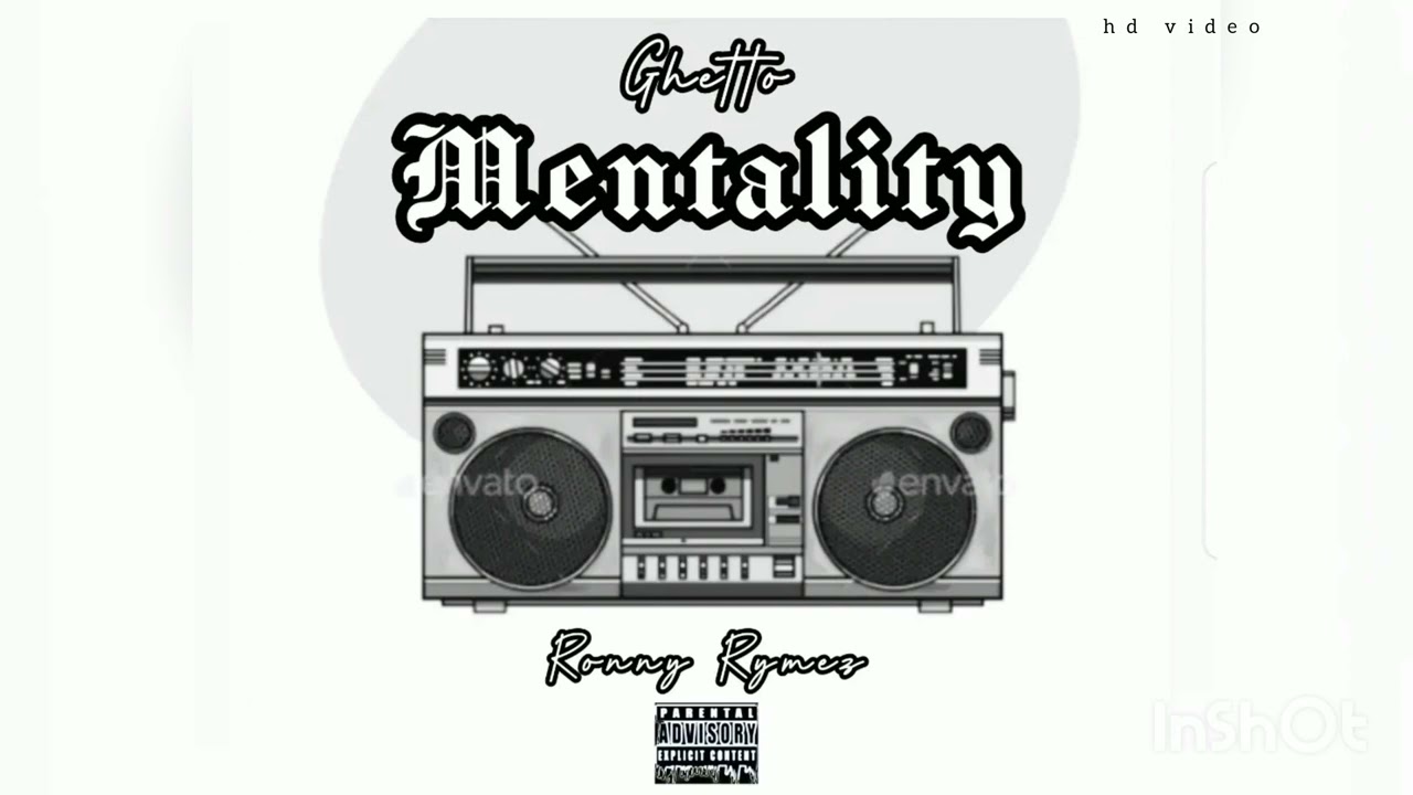 Ronny Rymez - Ghetto Mentality [OFFICIAL AUDIO]